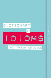 Image of dictionary of idioms and their origins