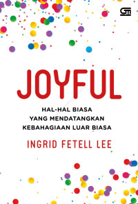 Image of JOYFUL; hal hal biasa yang mendatangkan kebahagiaan luar biasa