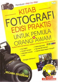 Image of kitab fotografi edisi praktik untuk pemula & orang awam