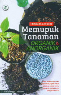 Image of panduan lengkap memupuk tanaman organik & anorganik