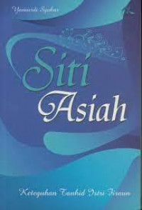 Image of Siti Asiah: Keteguhan Tauhid Isti Firaun