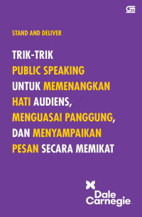 Image of stand and deliver trik-trik public speaking untuk menenangkan hati audiens