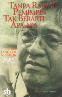 Image of tanpa rakyat pemimpin tak berarti apa-apa